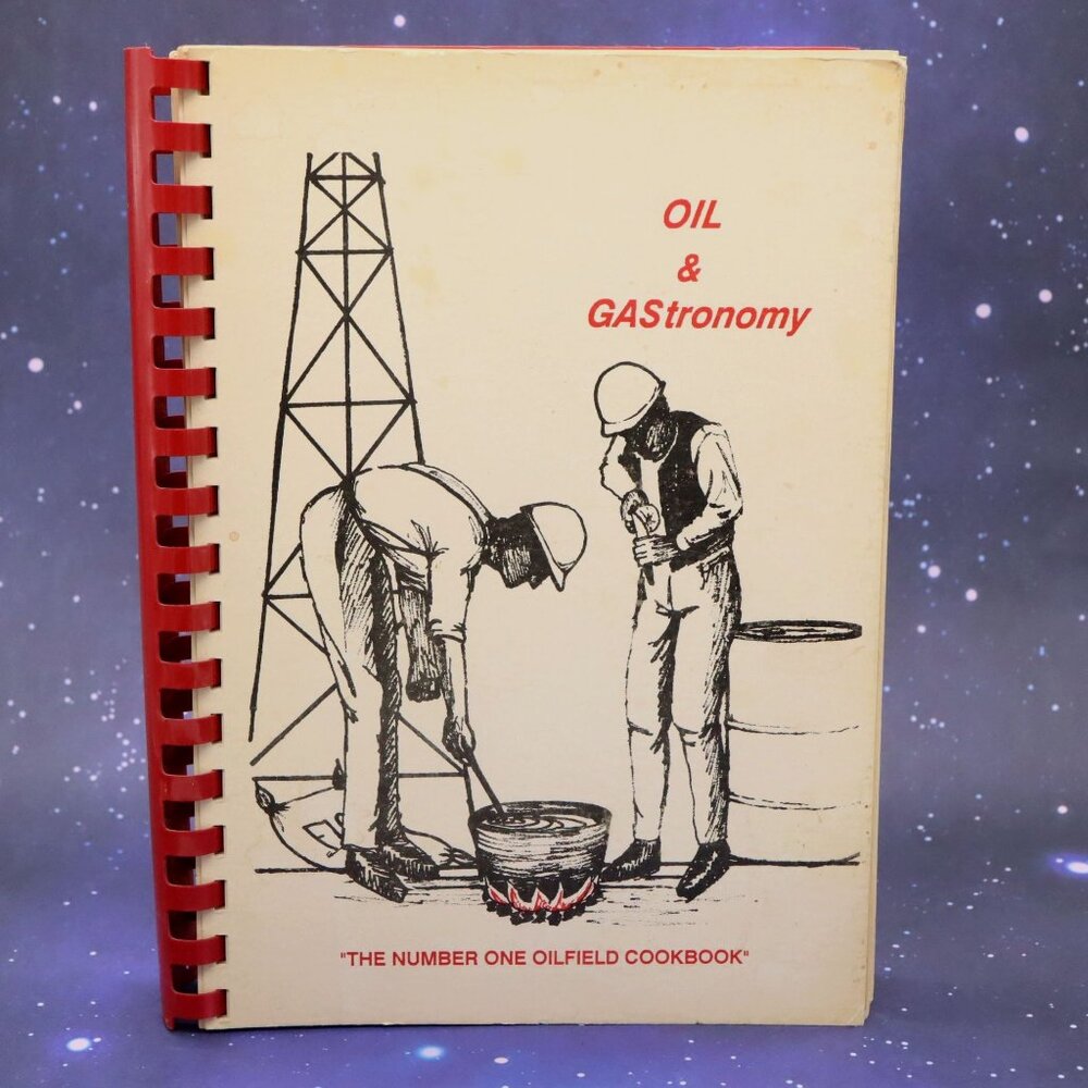 Oil & GAStronomy Number One Oilfield Cookbook Creole Cajun New Orleans Vtg 1990‎